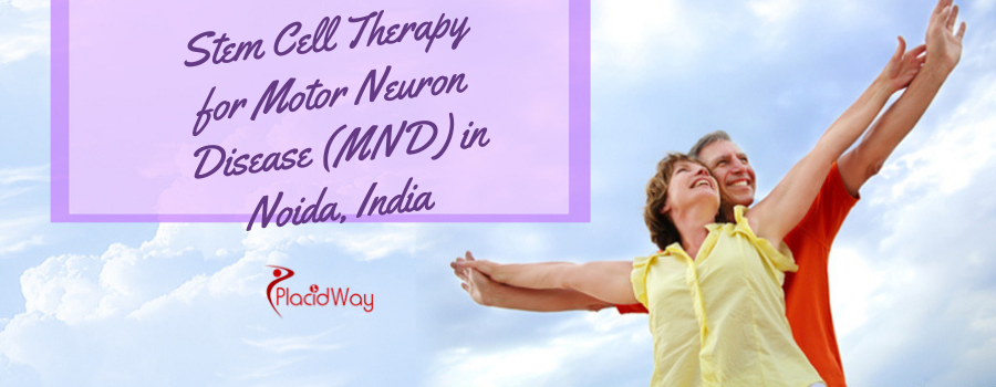Stem Cell Therapy for Motor Neuron Disease (MND) in Noida, India